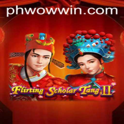 Flirting Scholar Tang II: A Comprehensive Guide with Insights on PHWOW